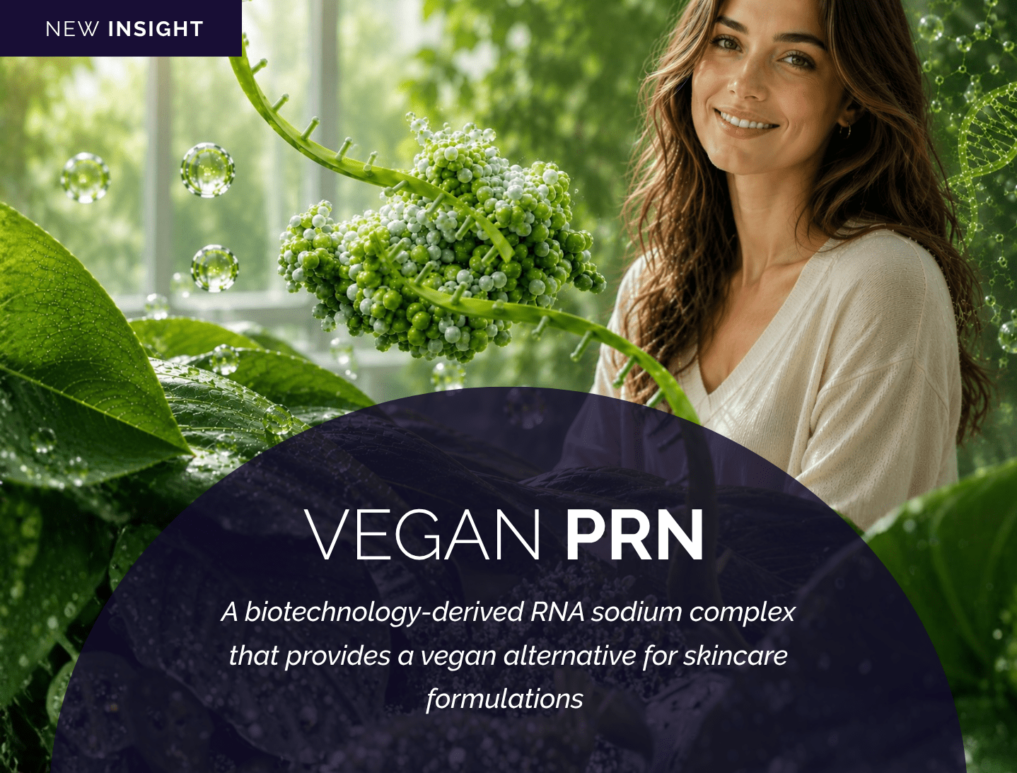 VEGAN PRN RNA sodium complex biotechnology-derived vegan skincare ingredient for skin renewal and healthy-looking skin.